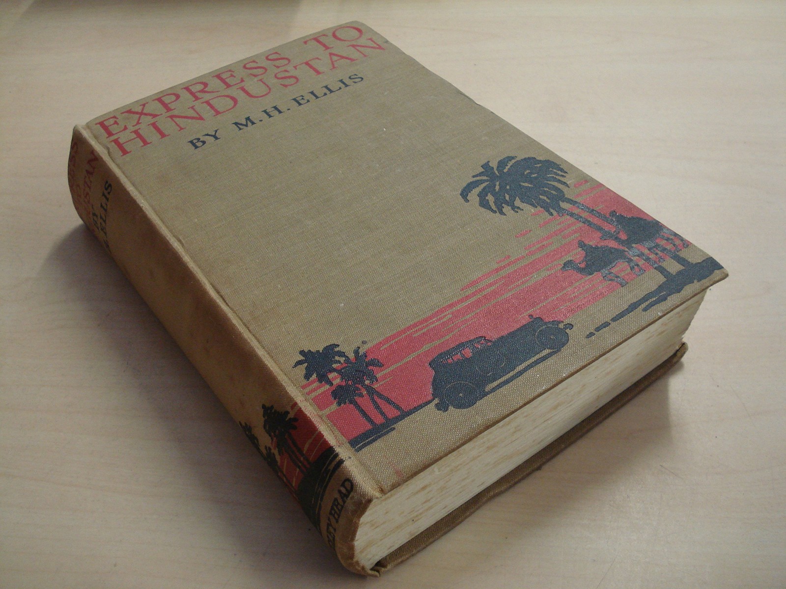 Express to Hindustan; An Account of a Motor-Car Journey from London to Delhi
