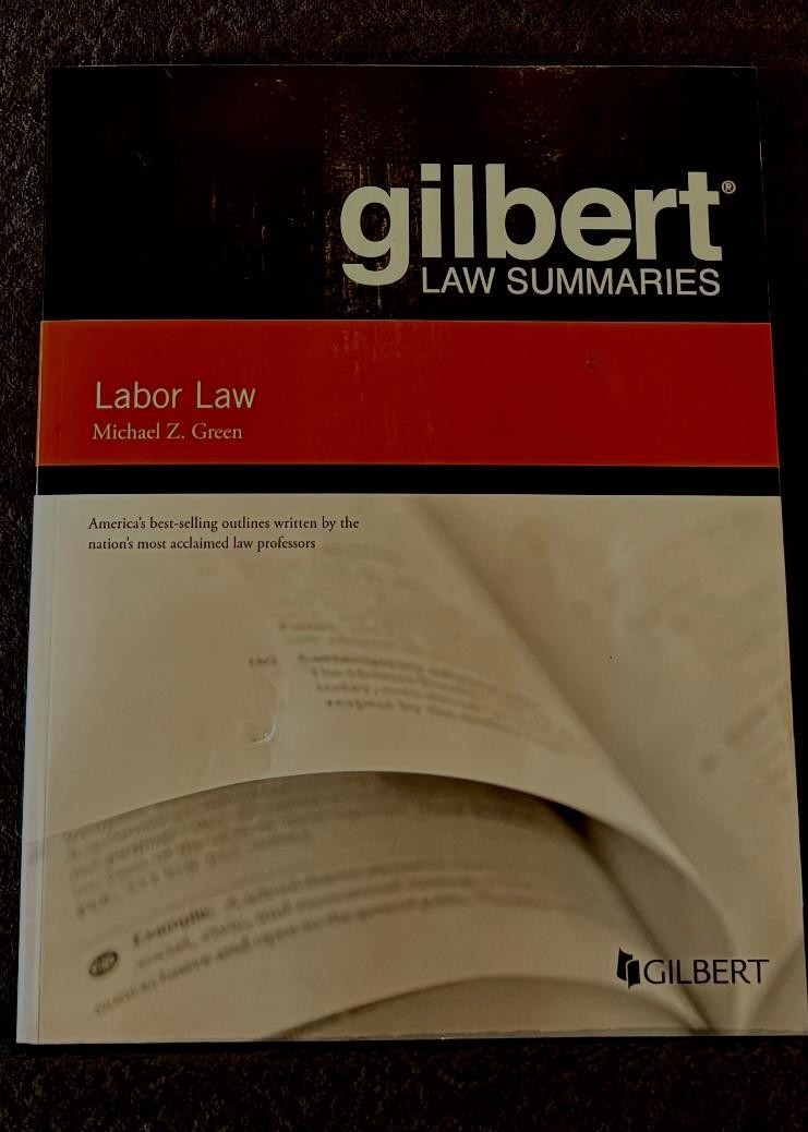gilbert LAW SUMMARIES Labor Law