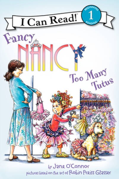 Fancy Nancy: Too Many Tutus (I Can Read Level 1) – Paperback – ACCEPTABLE