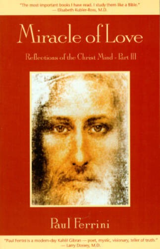 Miracle of Love (Reflections of the Christ Mind) – Paperback – VERY GOOD