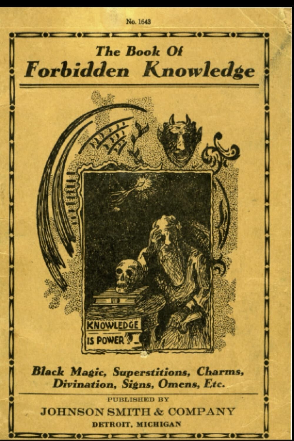 The Book of Forbidden Knowledge: Black Magic, Superstition, Charms & Divination