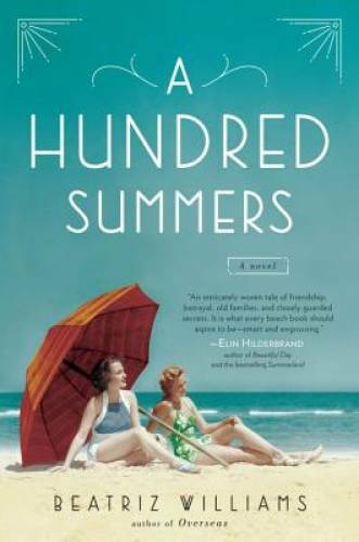 A Hundred Summers – Hardcover By Williams, Beatriz – GOOD