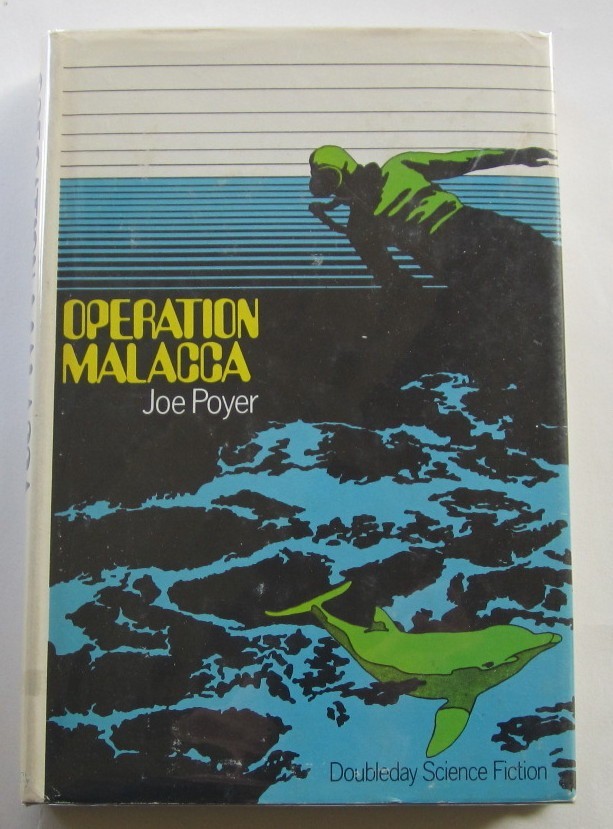 Operation Malacca Joe Poyer HC First Edition Doubleday (1968)