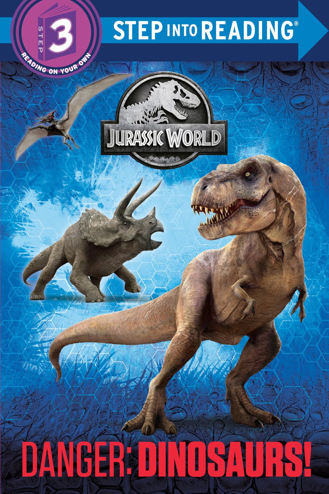 DANGER: DINOSAURS! (JURASSIC WOR