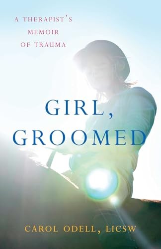 Girl, Groomed: A Therapists M – GOOD