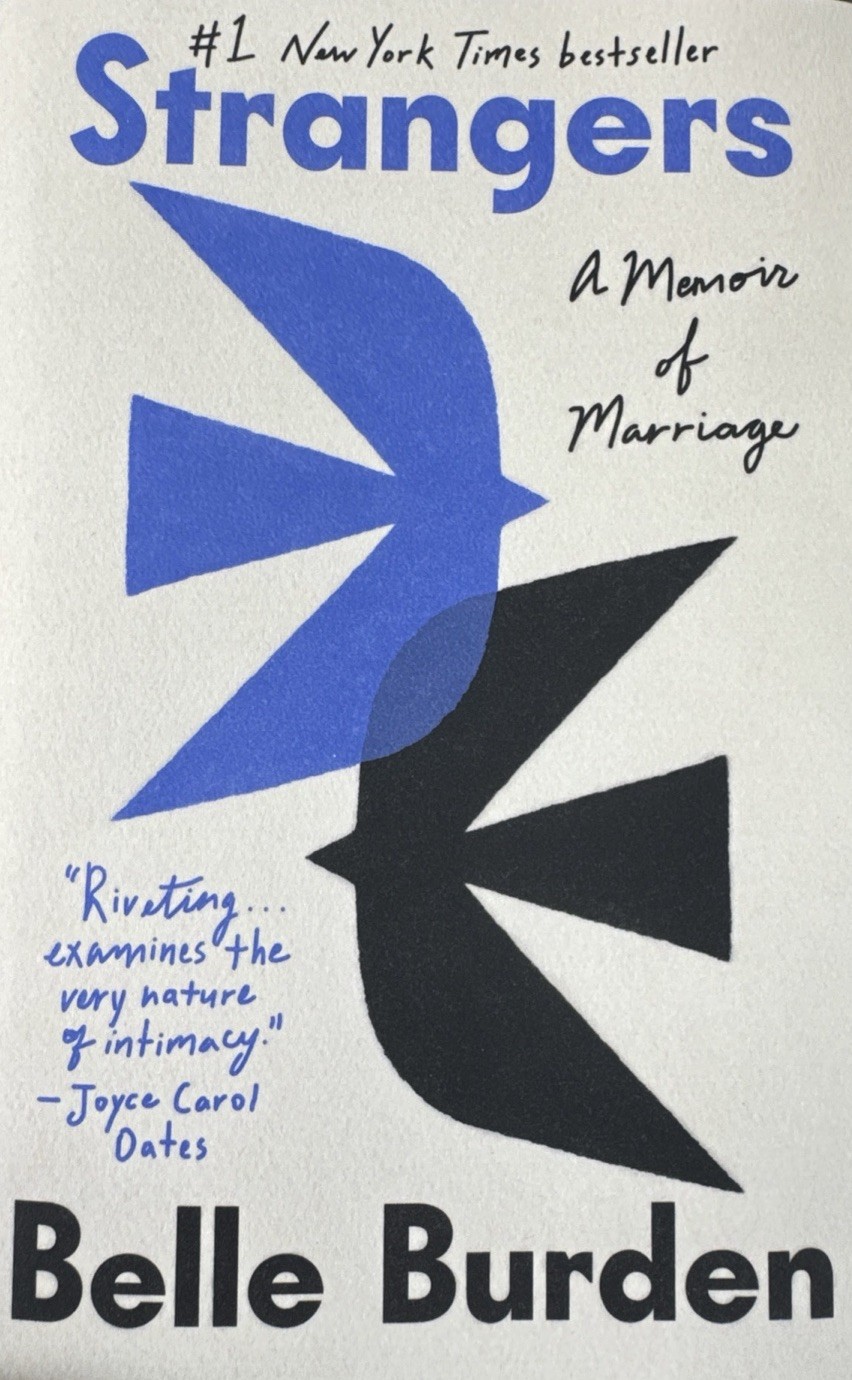 Strangers : A Memoir of Marriage by Belle Burden (2026, Hardcover)