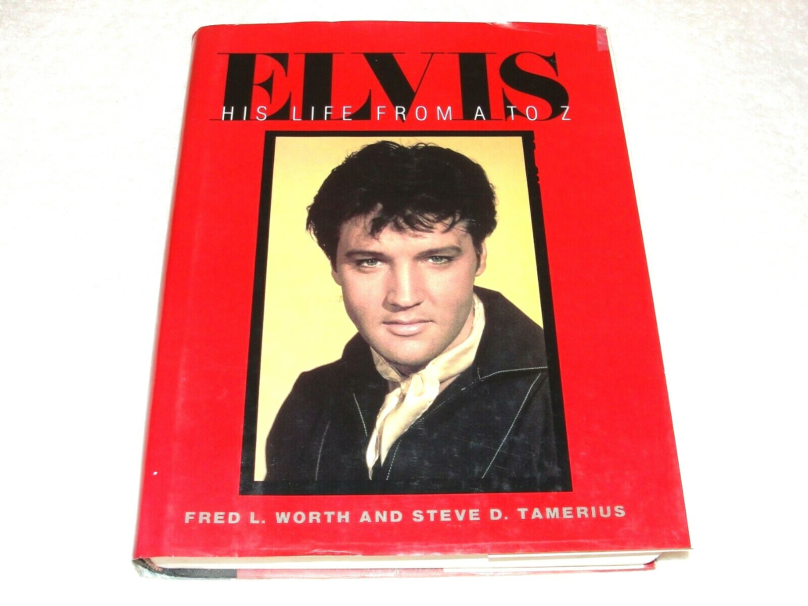 “Elvis His Life Fram A to Z” Hardcover, 620 pages. By Fred Worth, Steve Tamerius