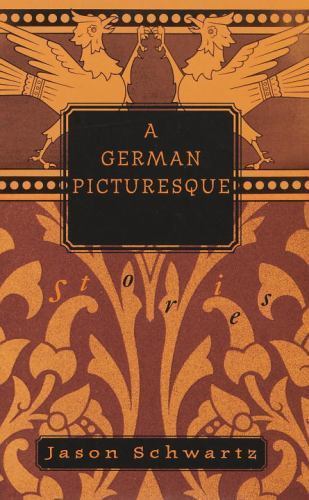 A German Picturesque by Jason Schwartz
