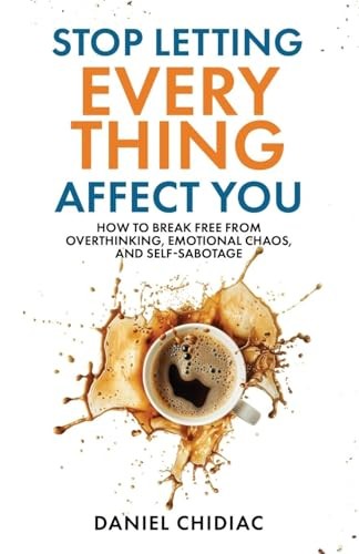 Stop Letting Everything Affect – VERY GOOD