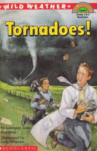 Tornadoes! (Scholastic Reader, Level 4) by Hopping, Lorraine Jean, Acceptable B