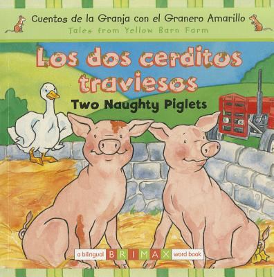 Los dos cerditos traviesos / Two Naughty – paperback, 9781601760388, Gill Davies