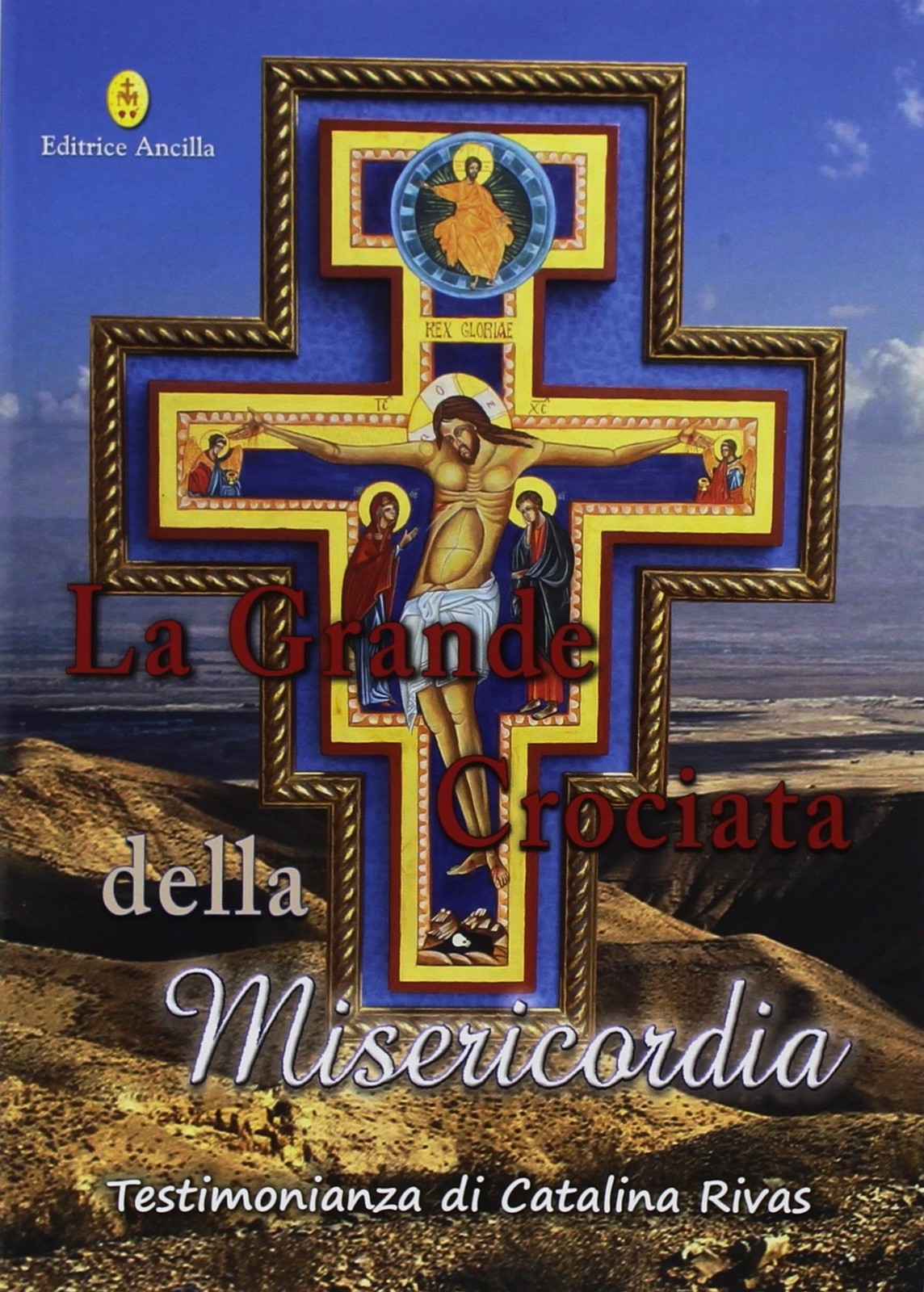 Catalina Rivas La grande crociata della misericordia (Paperback)