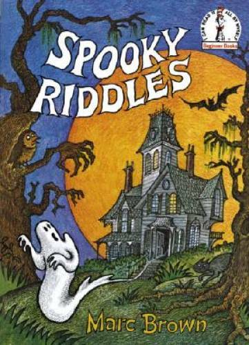 Spooky Riddles (Beginner Books(R)) – Hardcover By Brown, Marc – GOOD