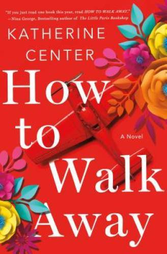 How to Walk Away: A Novel – Hardcover By Center, Katherine – GOOD