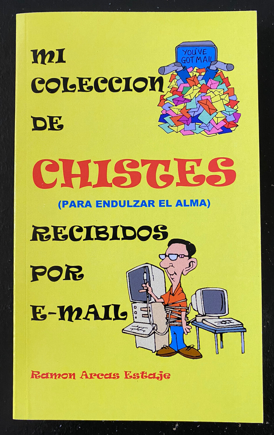 Libro de Chistes “Mi Colección De Chistes Recibidos Por E-Mail” Nicaragua España