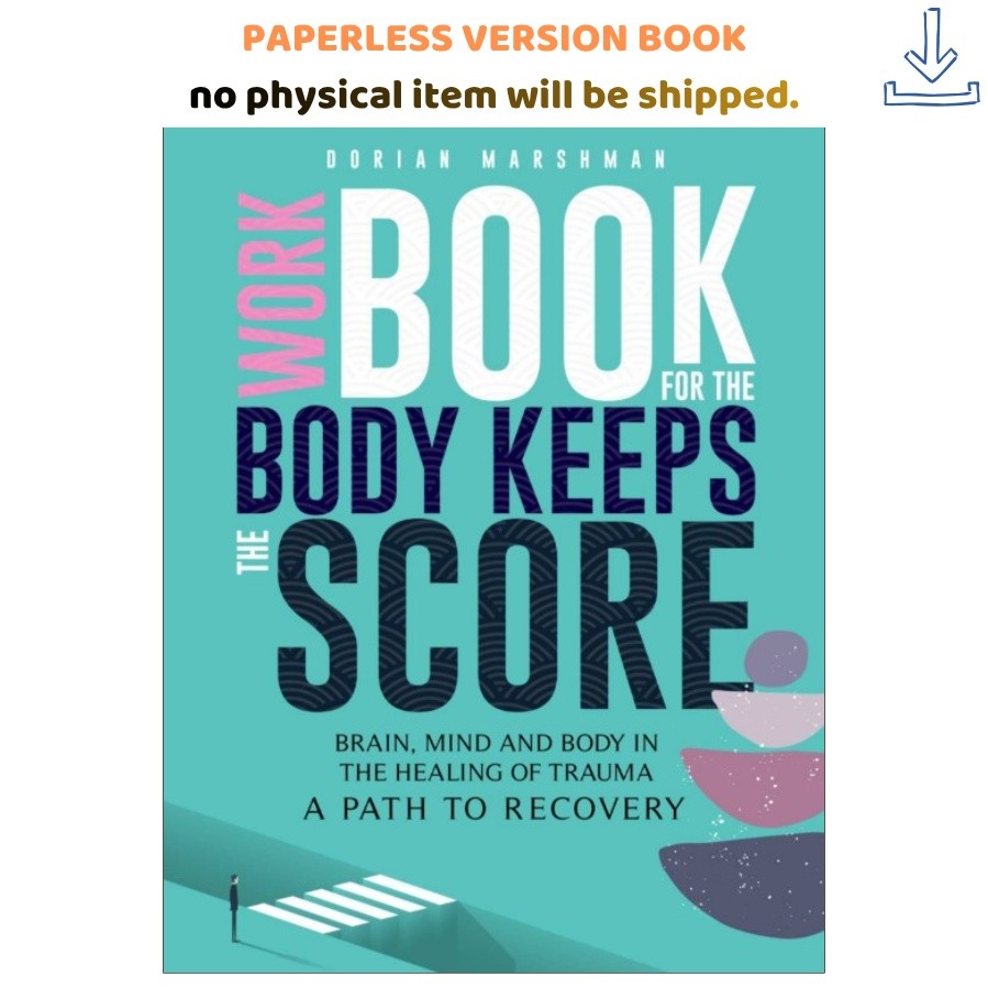 Workbook for The Body Keeps The Score: : Brain, Bessel van der Kolk