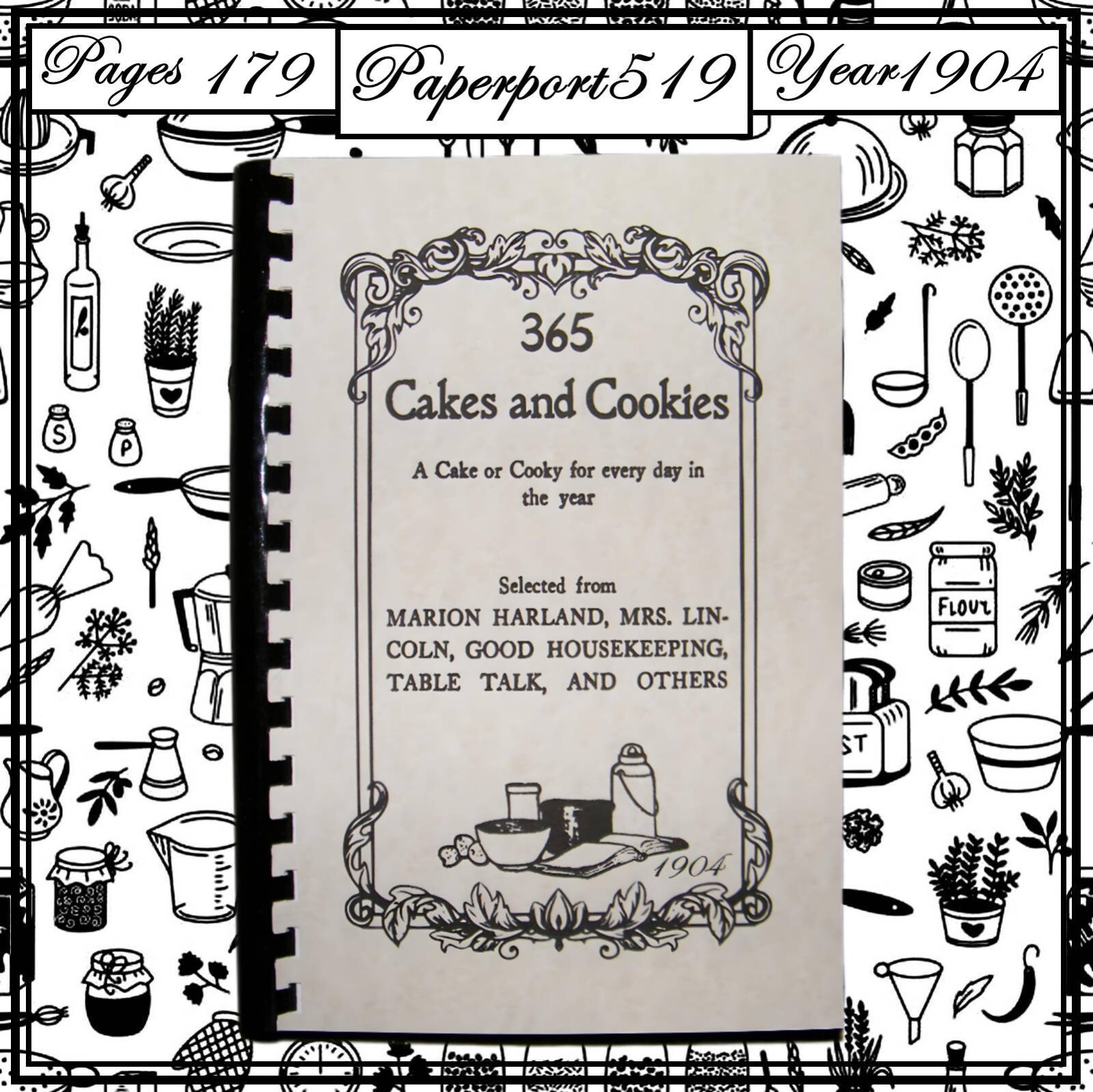 “1904” 365 Cakes and Cookies Vintage Cook Book 179 Pages