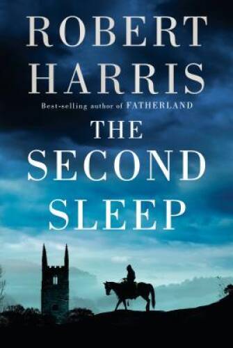 The Second Sleep: A novel – Hardcover By Harris, Robert – VERY GOOD