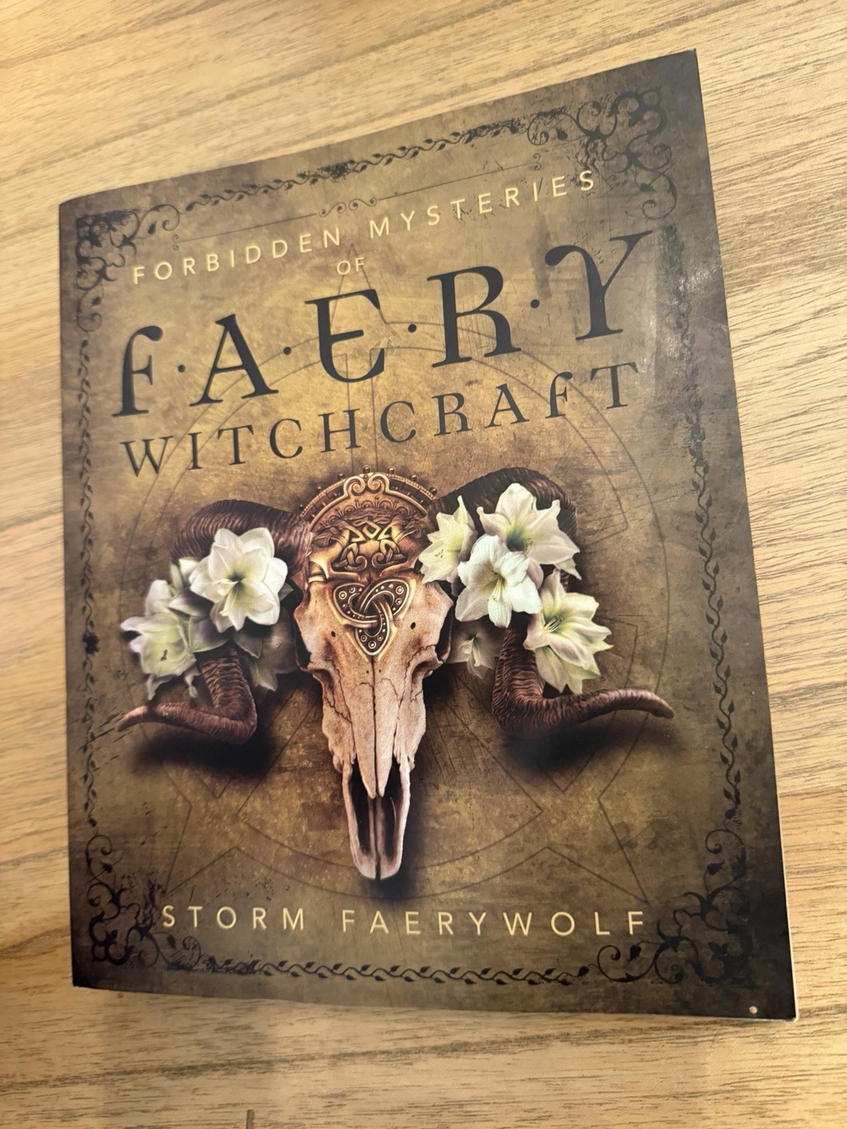 Forbidden Mysteries Of Faery Witchcraft By Storm Faerywolf