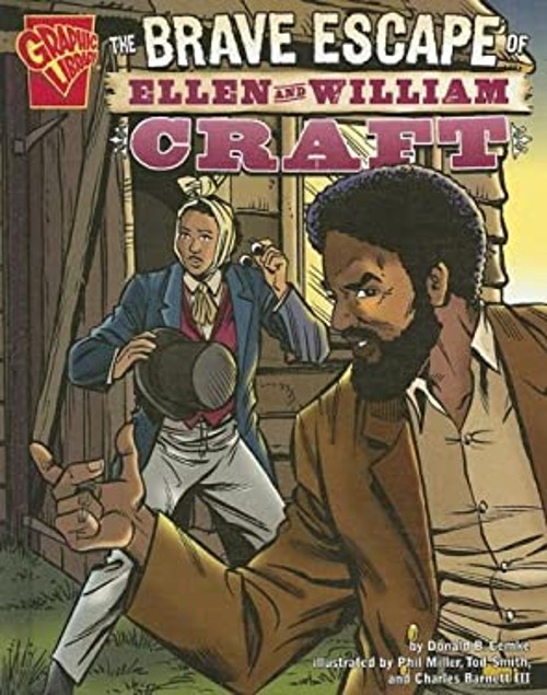 The Brave Escape of Ellen and William Craft Hardcover Donald B. L