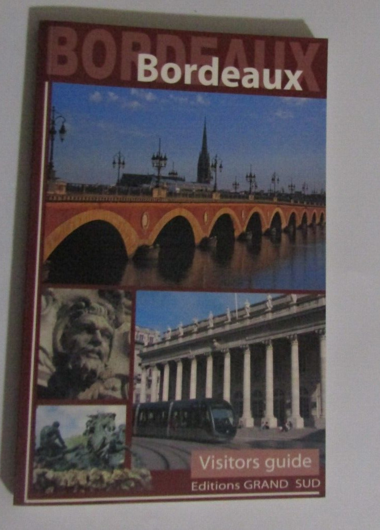 BORDEAUX VISITORS GUIDE GRAND SUD PAPERBACK BOOK 2006 96 PAGES 5.5 X 8.5 IN