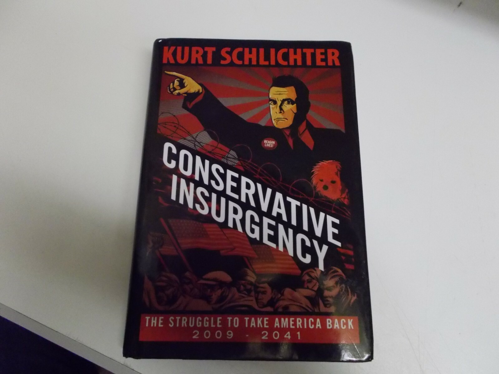 % Conservative Insurgency by Kurt Schlichter Post Hill Press 2014 HC DJ