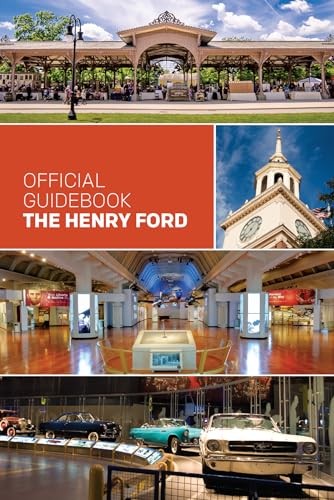 The Henry Ford Official Guidebook: Updated Edition – paperback The Henry For…