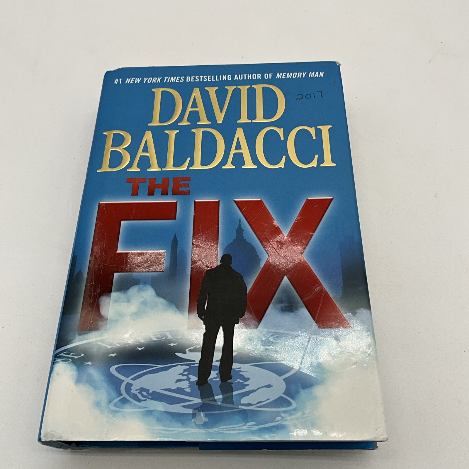 Memory Man Ser.: The Fix by David Baldacci (2017, Hardcover). AY