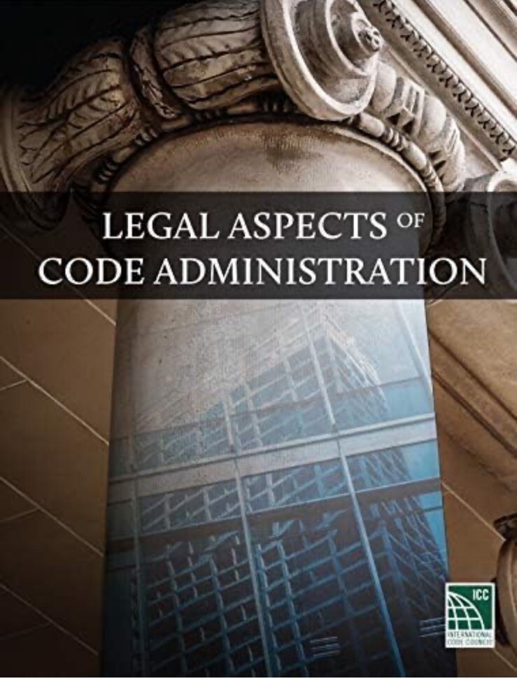 LEGAL ASPECTS OF CODE ADMINISTRATION, 2017 EDITION – BRAND NEW
