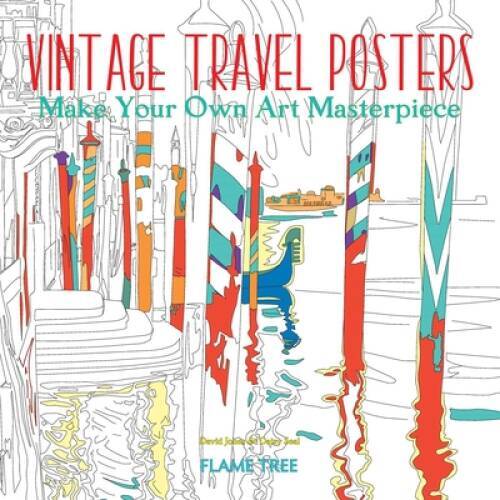 Vintage Travel Posters (Art Coloring Book): Make Your Own Art Master – VERY GOOD