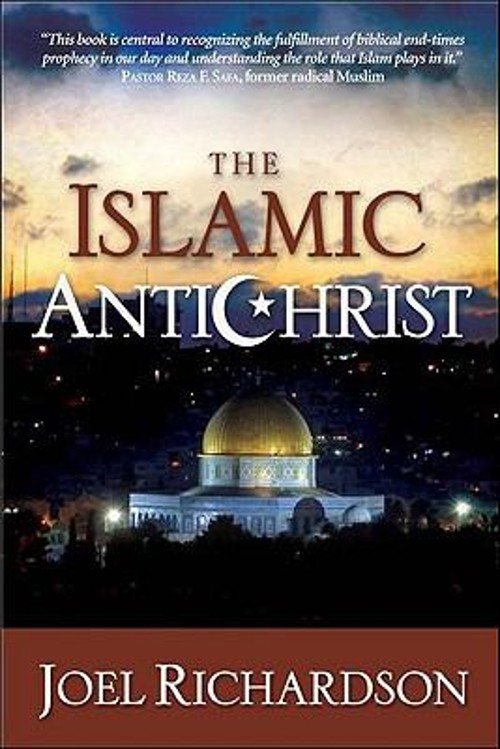 The Islamic Antichrist : The Shocking Truth about the Real Nature