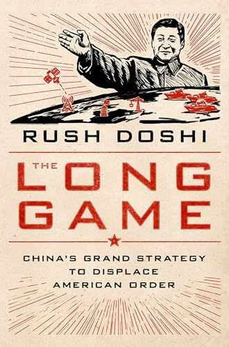 The Long Game: China’s Grand Strategy – Hardcover, by Doshi Rush – Very Good u