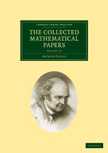 The Collected Mathematical Papers: Volume 10 (Cambridge Library