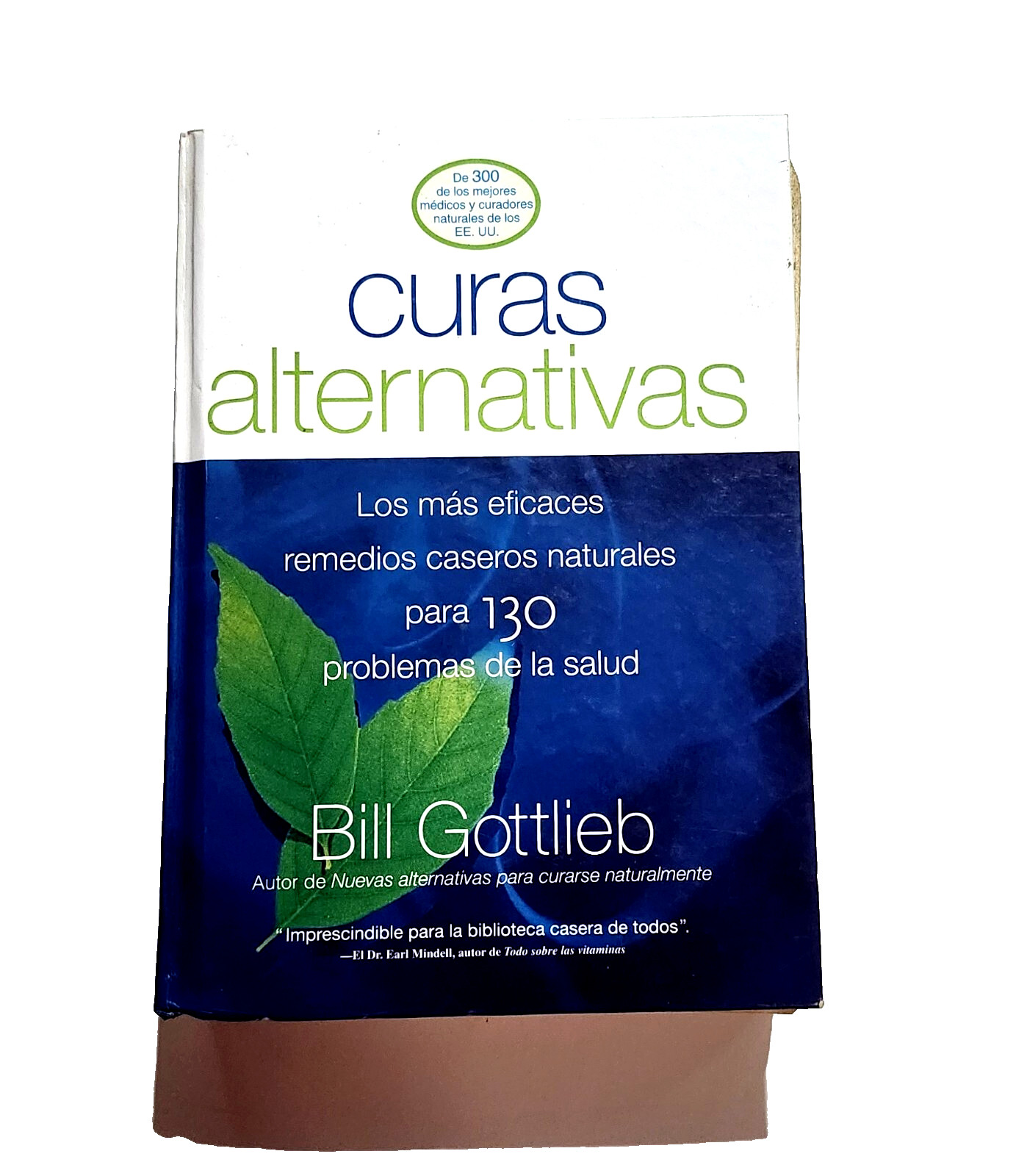 CURAS ALTERNATIVAS by Bill Gottlieb (2003) 762 pages