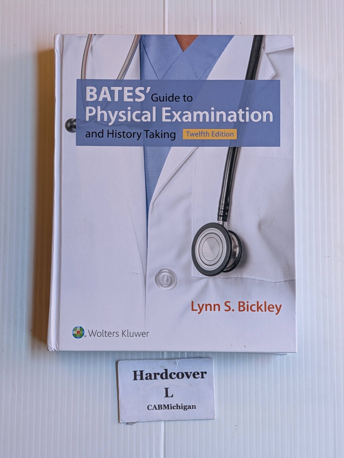 Bates’ Guide to Physical Examination and History Taking by Lynn S. Bickley…