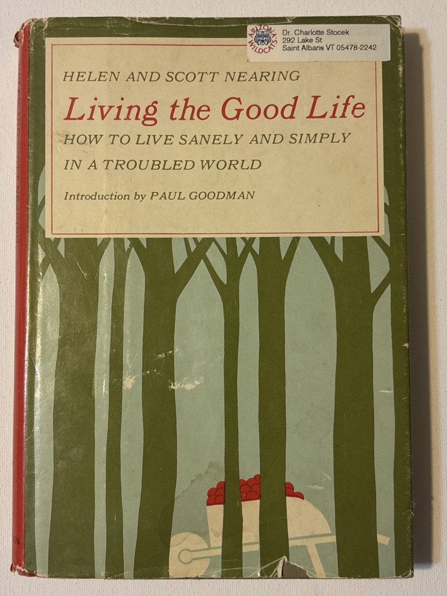 Living The Good Life by Helen and Scott Nearing 1970 Vintage HC Book 2nd Print