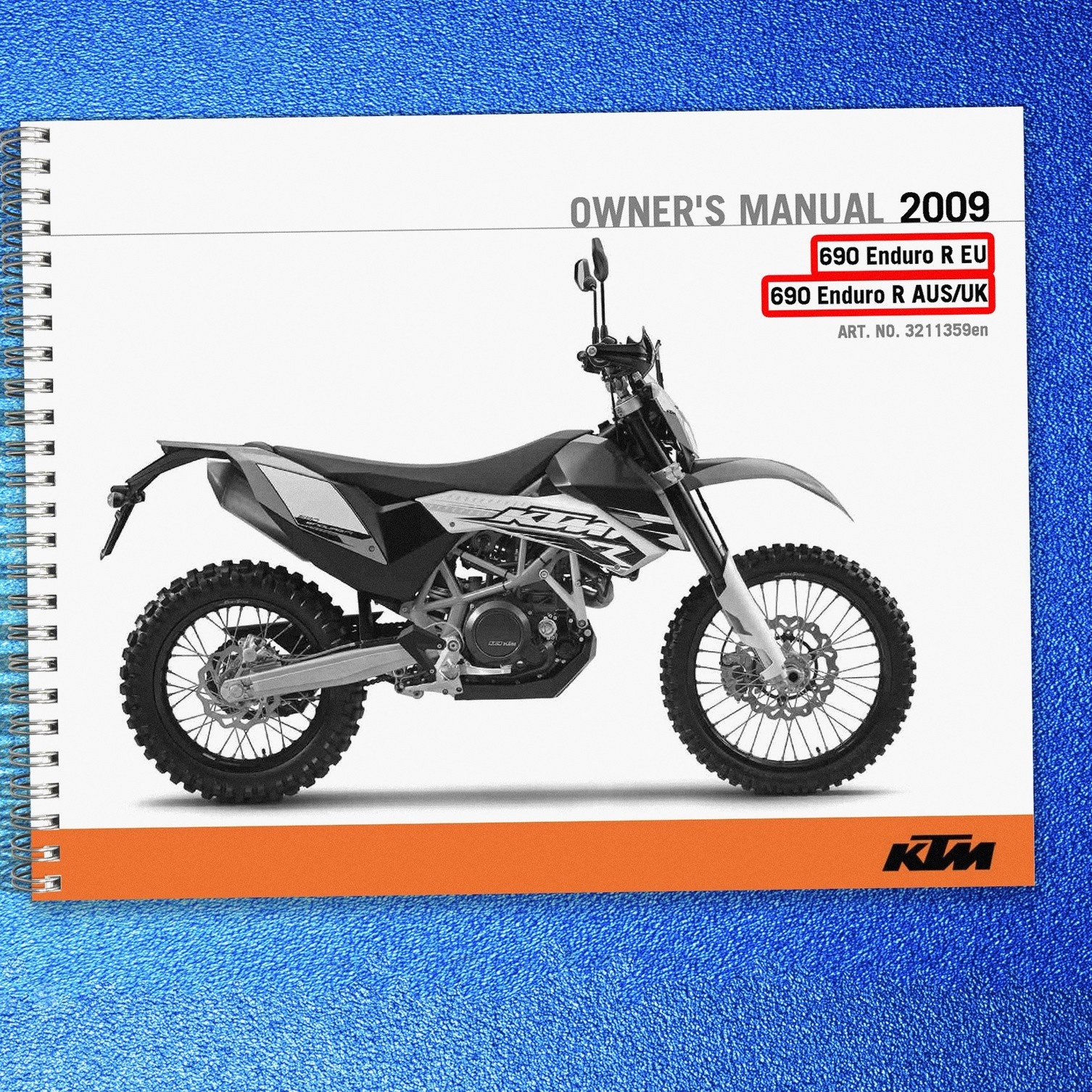KTM 690 Enduro R EU AUS UK Owners Manual 2009, RUGGED BOUND – TOUGH FRONT & BACK