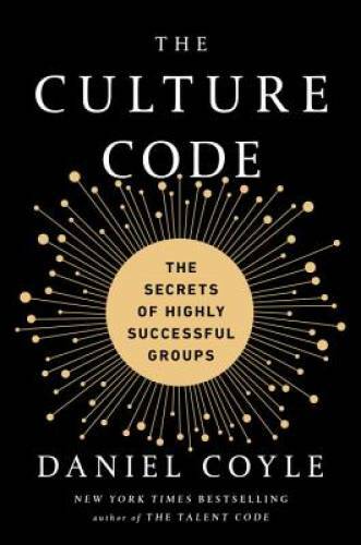 The Culture Code: The Secrets of Highly Successful Groups – VERY GOOD