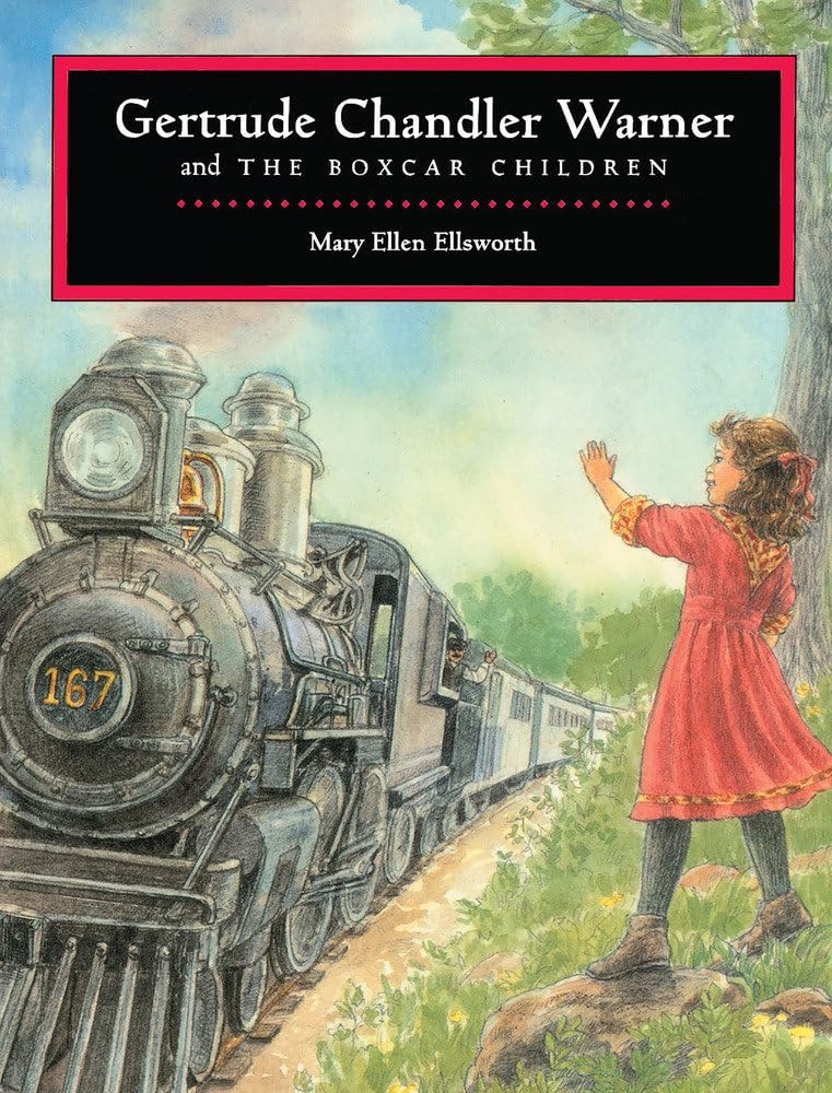 Gertrude Chandler Warner and The Boxcar Children (Los chicos del vagon de ca…