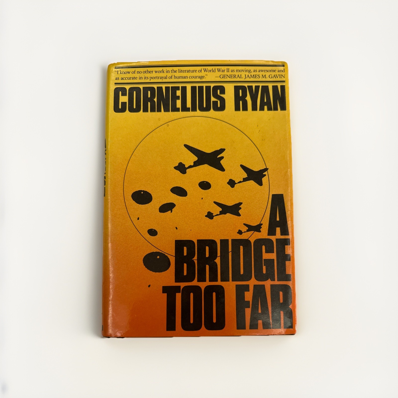 A Bridge Too Far Cornelius Ryan First Edition 1st Print Hardcover WWII HC DJ