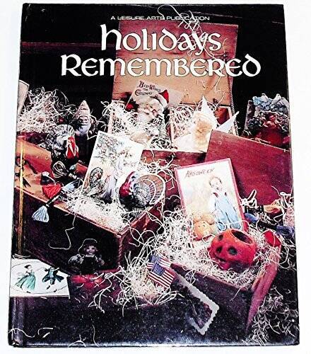 Holidays Remembered – Hardcover By Staff of Publisher – VERY GOOD