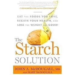 The Starch Solution: Eat the Foods You- 9781623360276, John McDougall, paperback