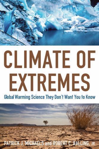 Climate of Extremes: Global Warming Scien- 1933995238, Institute, hardcover, new