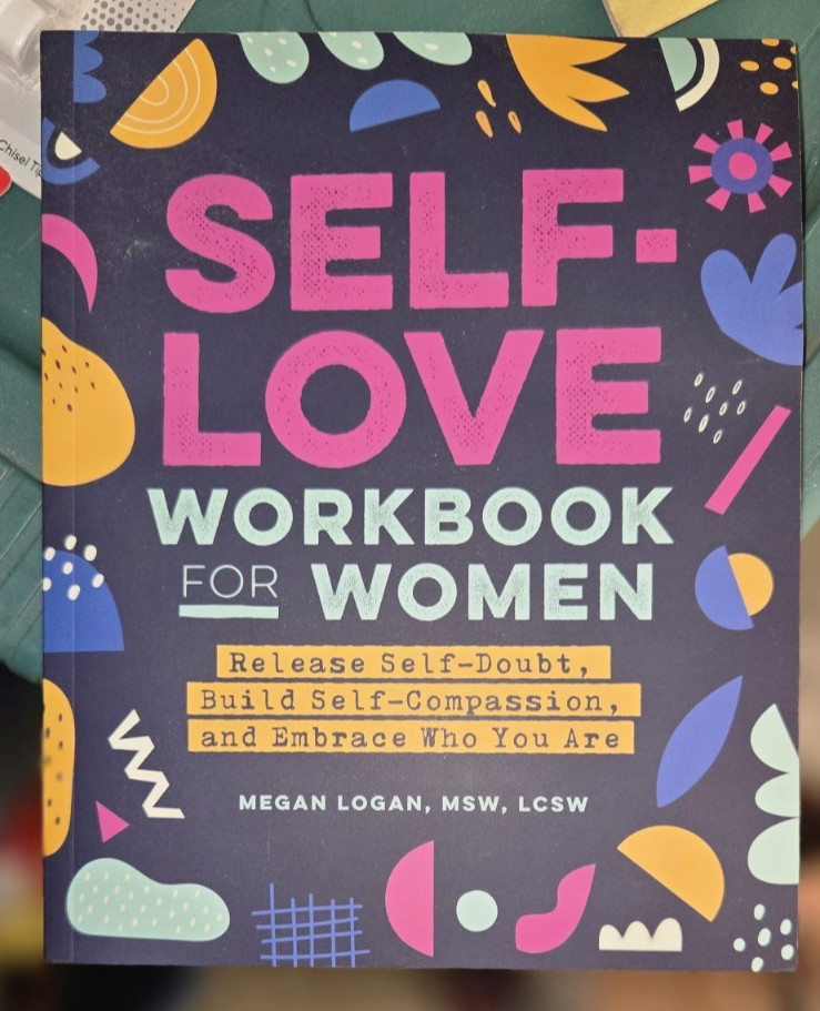 Self-Love Workbook for Women: Release Self-Doubt, Build Self-Compassion, and…