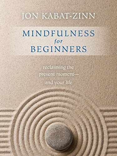 Mindfulness for Beginners: – Paperback, by PhD Jon Kabat-Zinn – Very Good c