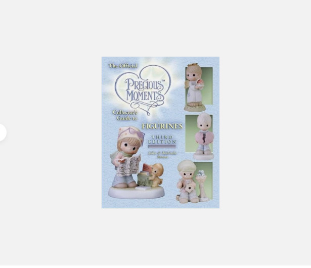 The Official Precious Moments Collector’s Guide to Figurines, 3rd Edition