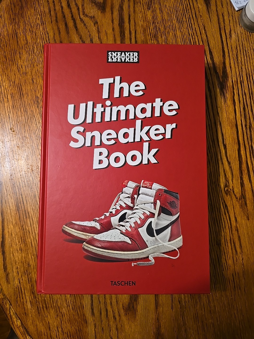 Sneaker Freaker: The Ultimate Sneaker Book Taschen