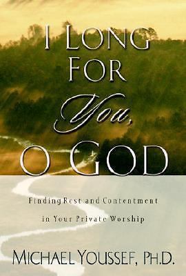I Long for You, O God: Finding R- hardcover, 9781578565597, Michael Youssef, new