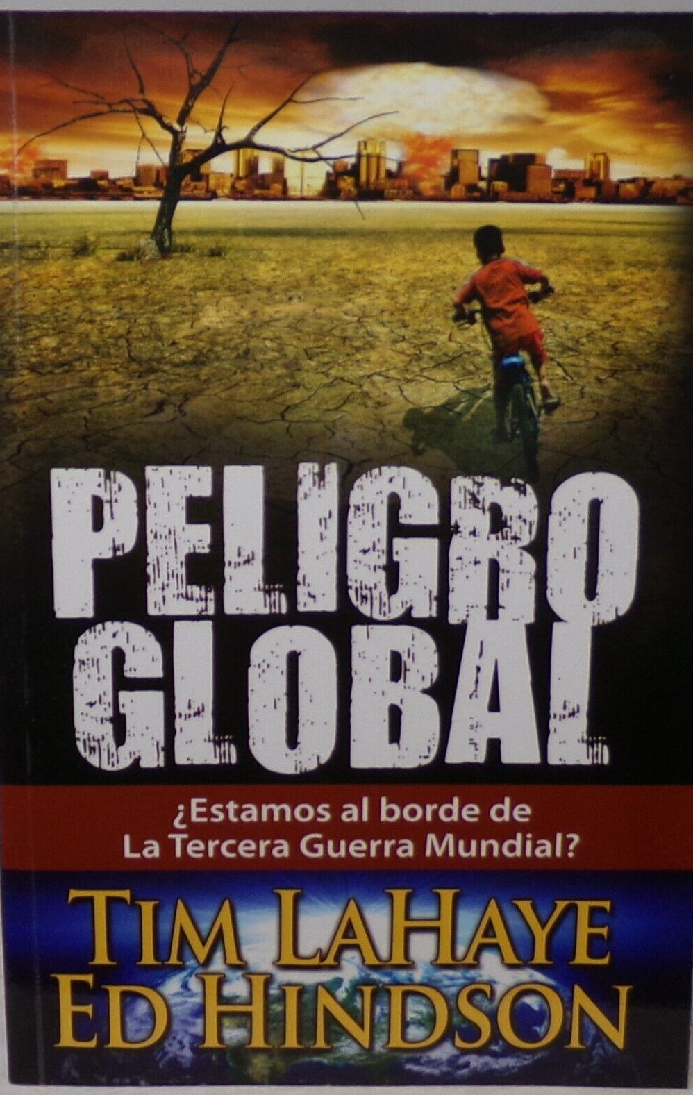 Peligro Global! By Tim LaHaye & Ed Hindson *SKU-17*