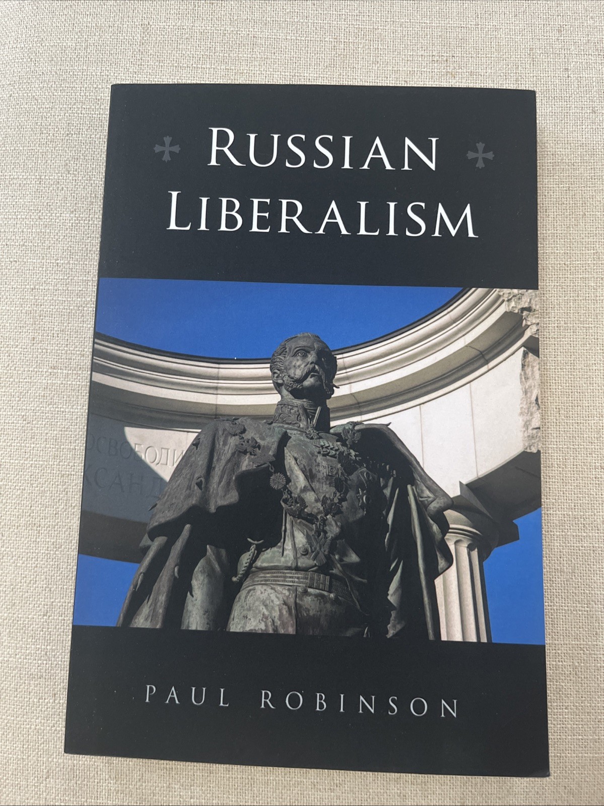 Russian Liberalism by Paul Robinson (2023, Trade Paperback)
